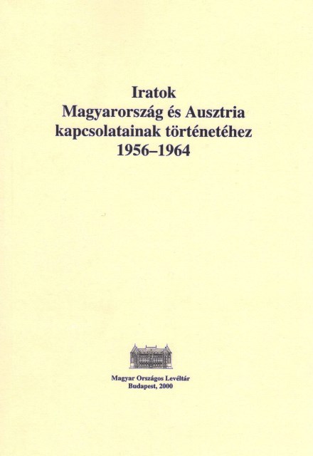 Iratok Mo es Ausztria kapcs. 1956 1964