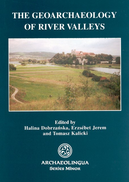 The geoarchaeology of river valleys