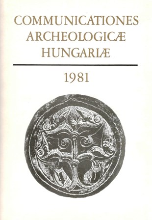 Communicationes Archeologicae Hungariae 1981