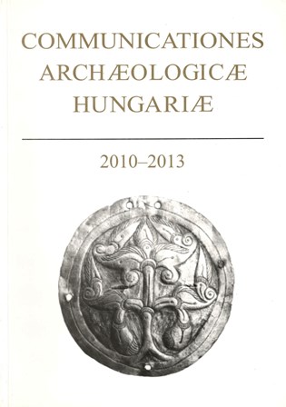 Communicationes Archeologicae Hungariae 2010 2013