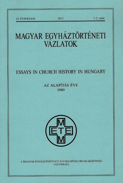 Magyar Egyháztörténeti Vázlatok 1994.1. 2013