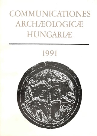 Communicationes Archeologicae Hungariae 1991